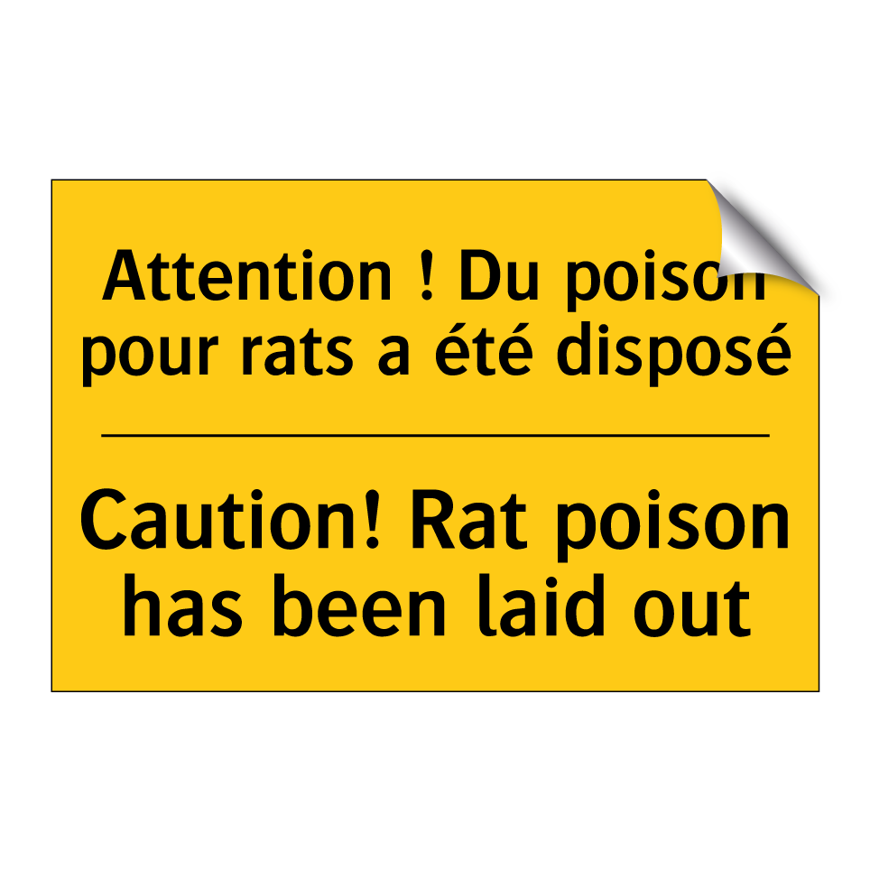 Attention ! Du poison pour rats /.../ - Caution! Rat poison has been laid /.../