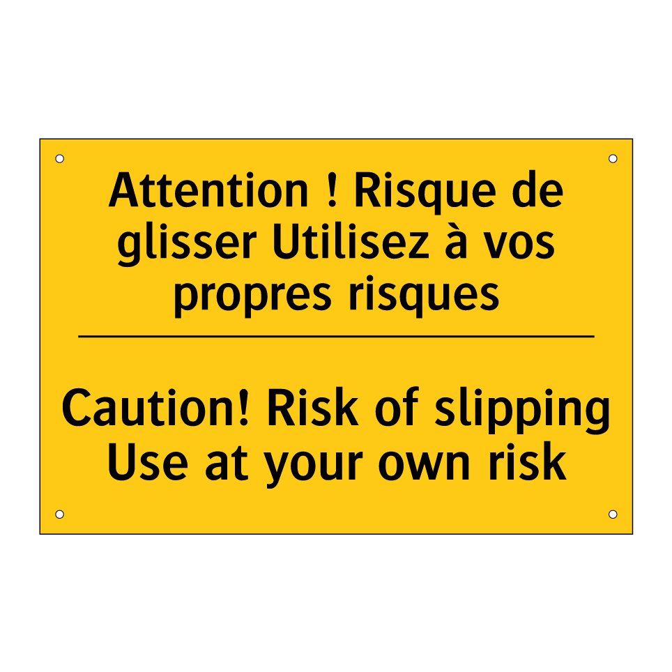 Attention ! Risque de glisser /.../ - Caution! Risk of slipping Use /.../