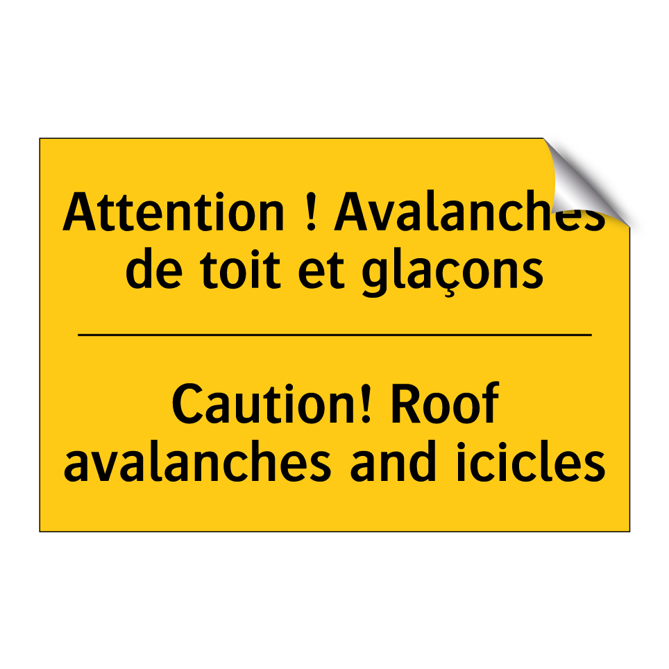 Attention ! Avalanches de toit /.../ - Caution! Roof avalanches and icicles /.../