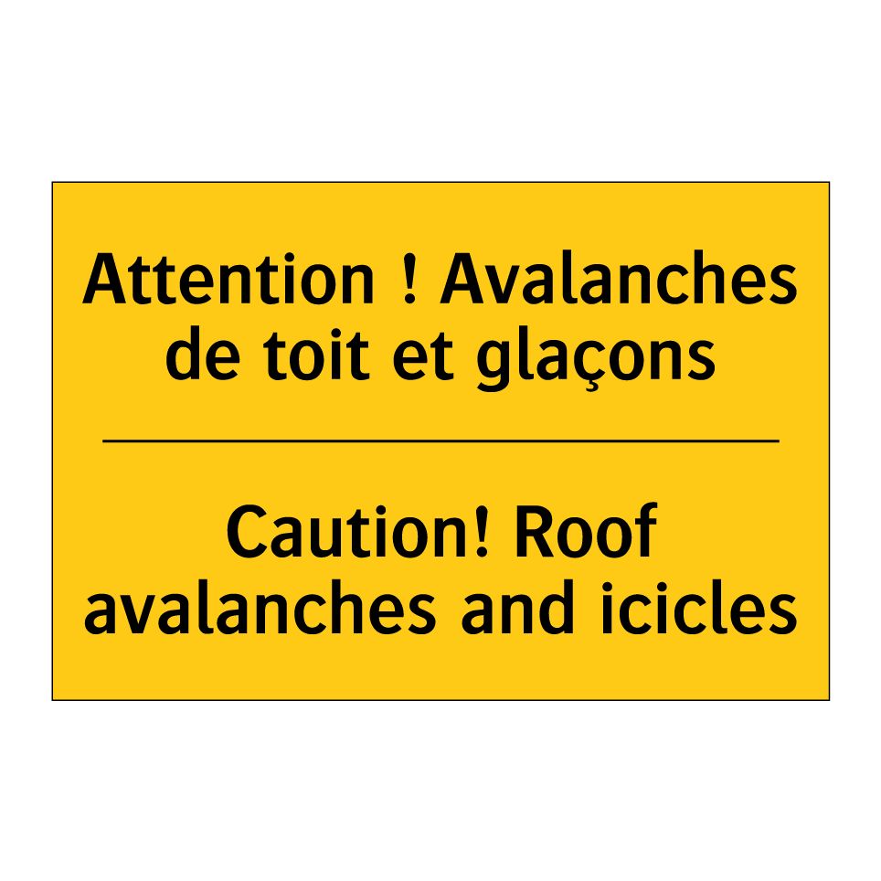 Attention ! Avalanches de toit /.../ - Caution! Roof avalanches and icicles /.../