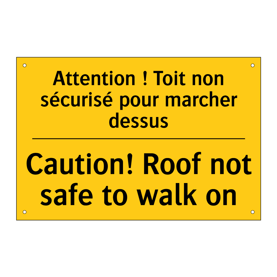 Attention ! Toit non sécurisé /.../ - Caution! Roof not safe to walk /.../