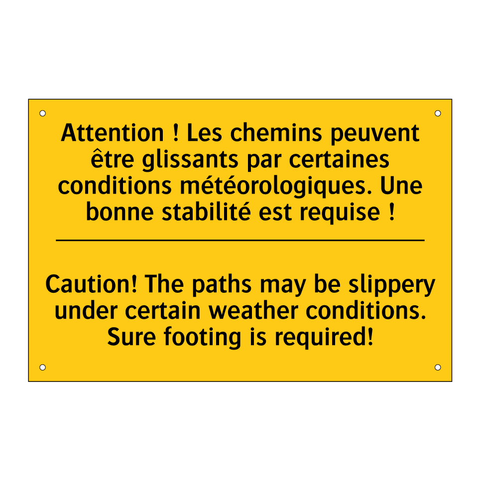 Attention ! Les chemins peuvent /.../ - Caution! The paths may be slippery /.../