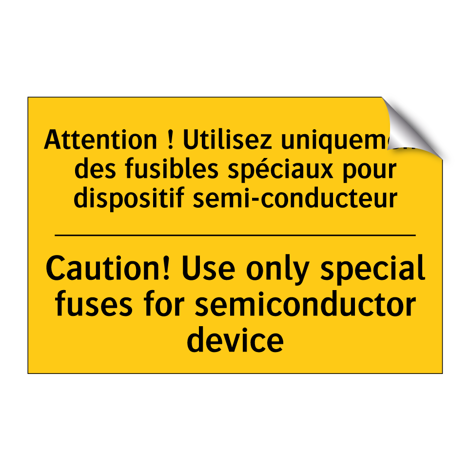 Attention ! Utilisez uniquement /.../ - Caution! Use only special fuses /.../