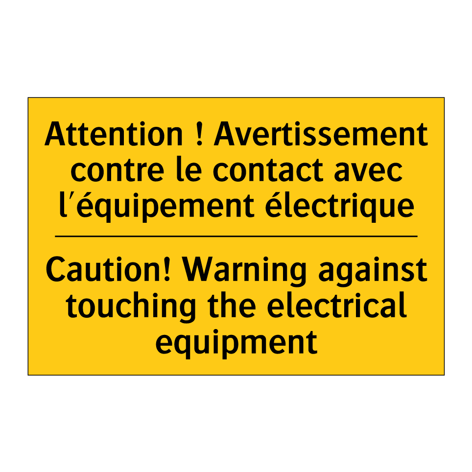 Attention ! Avertissement contre /.../ - Caution! Warning against touching /.../