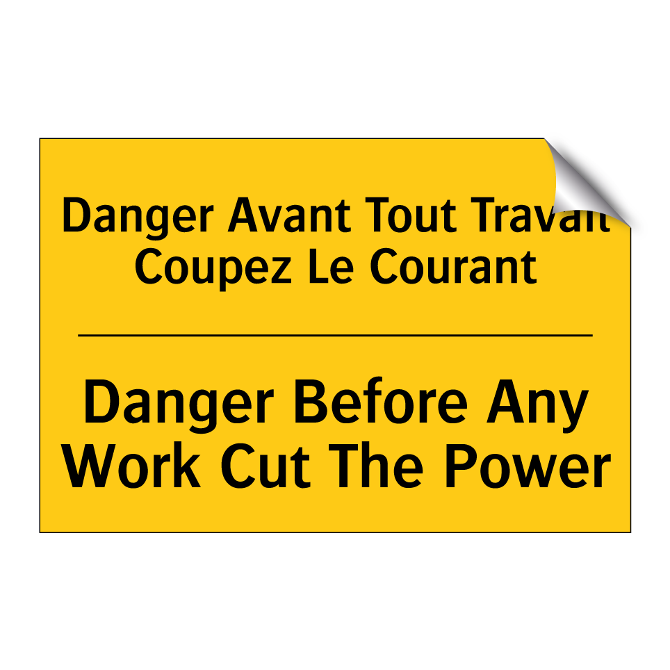 Danger Avant Tout Travail Coupez /.../ - Danger Before Any Work Cut The /.../