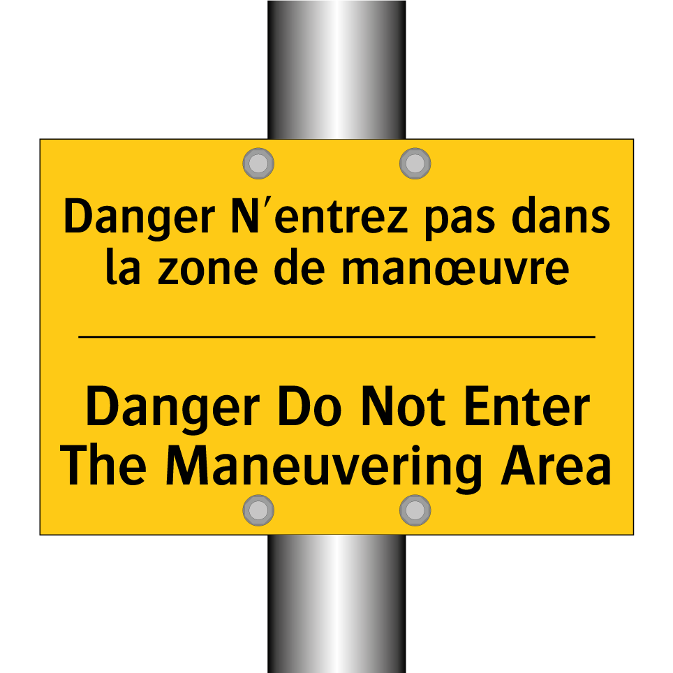 Danger N'entrez pas dans la zone /.../ - Danger Do Not Enter The Maneuvering /.../
