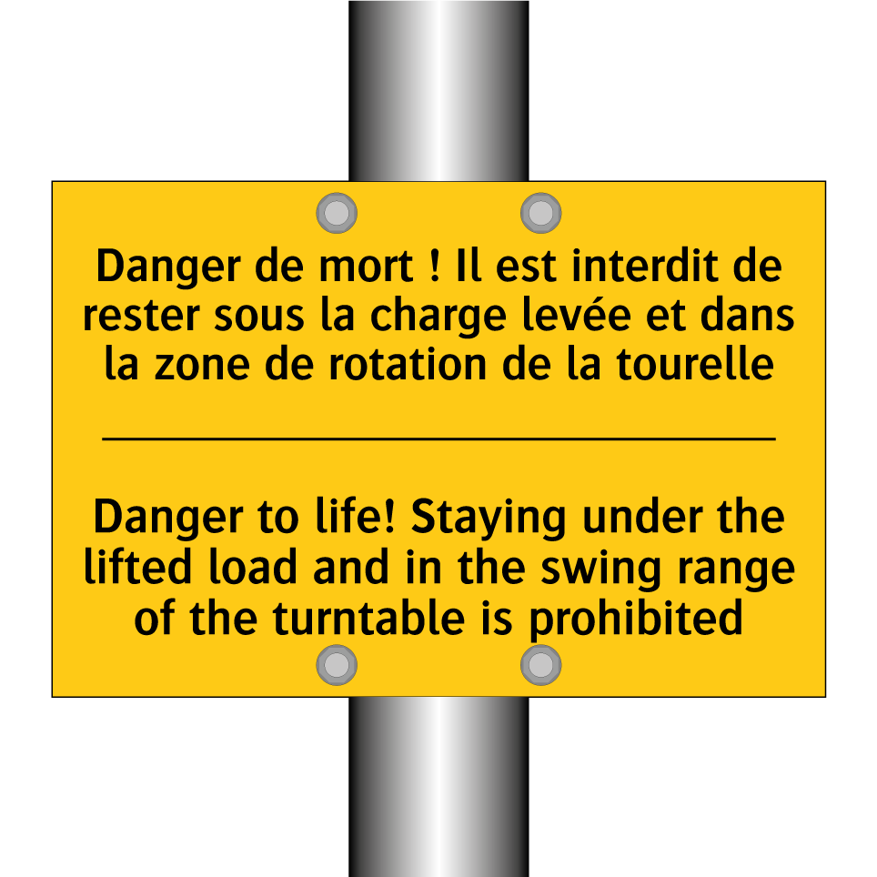 Danger de mort ! Il est interdit /.../ - Danger to life! Staying under /.../
