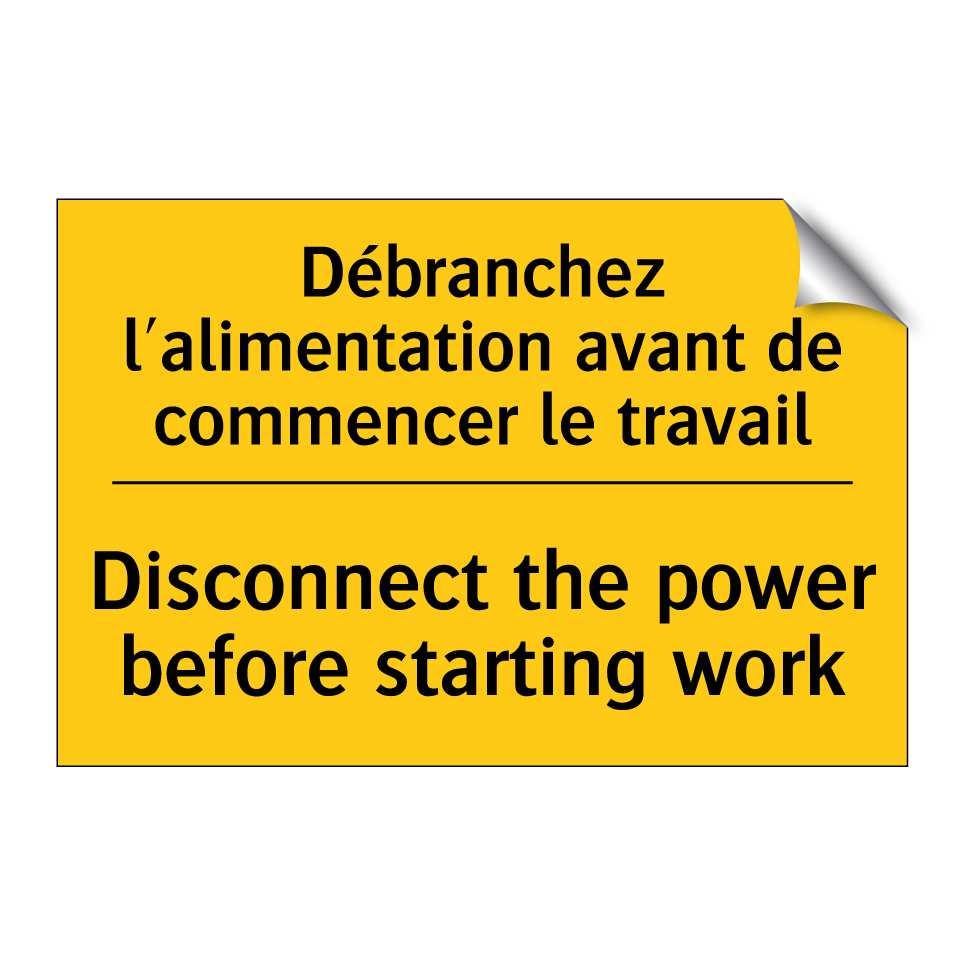 Débranchez l'alimentation avant /.../ - Disconnect the power before starting /.../