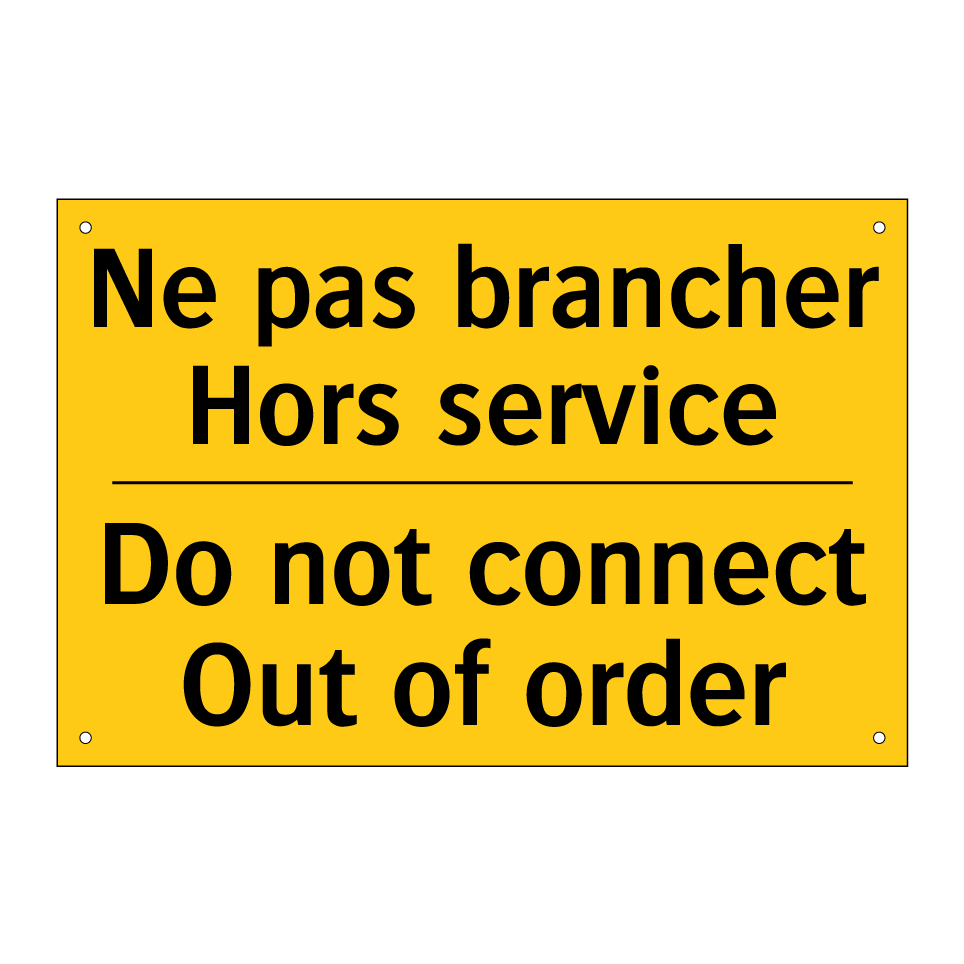 Ne pas brancher Hors service - Do not connect Out of order