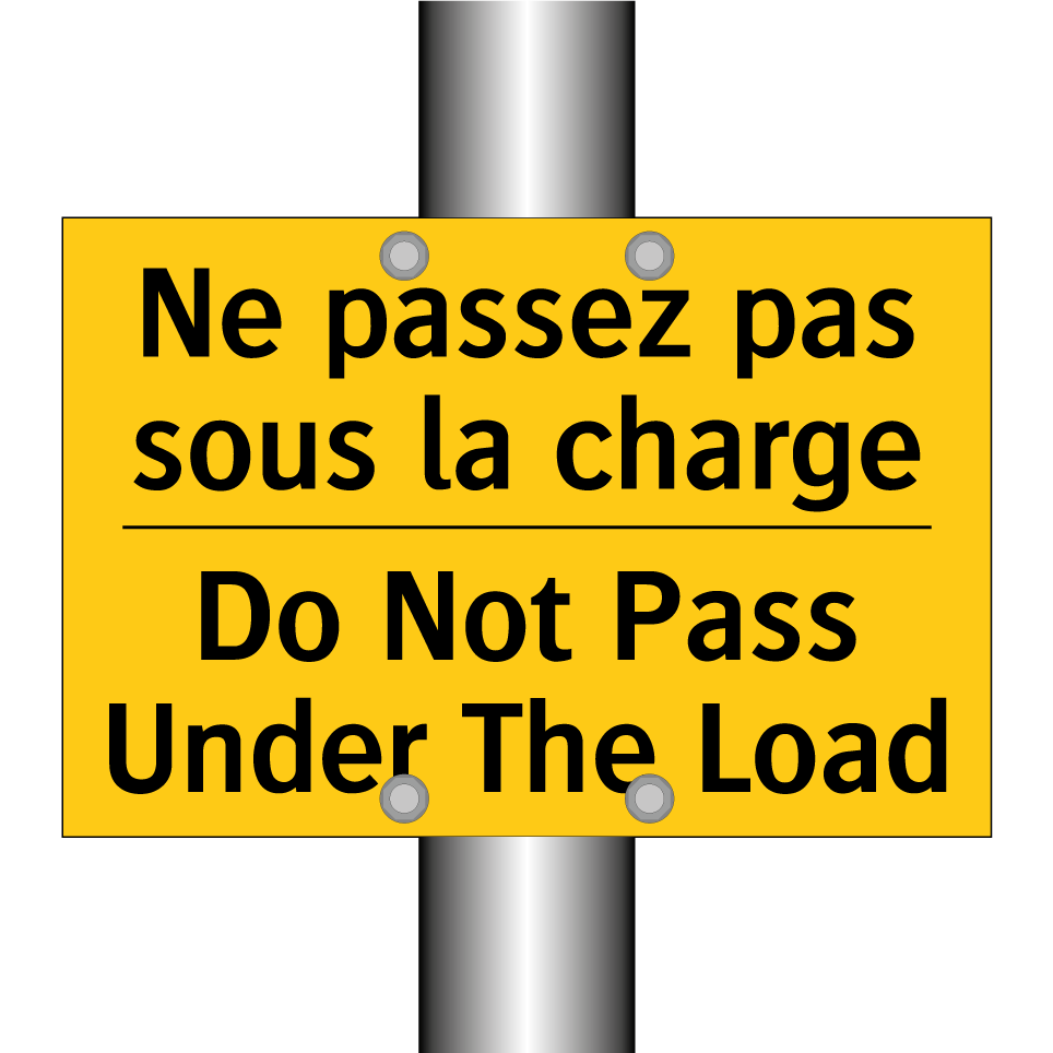 Ne passez pas sous la charge - Do Not Pass Under The Load
