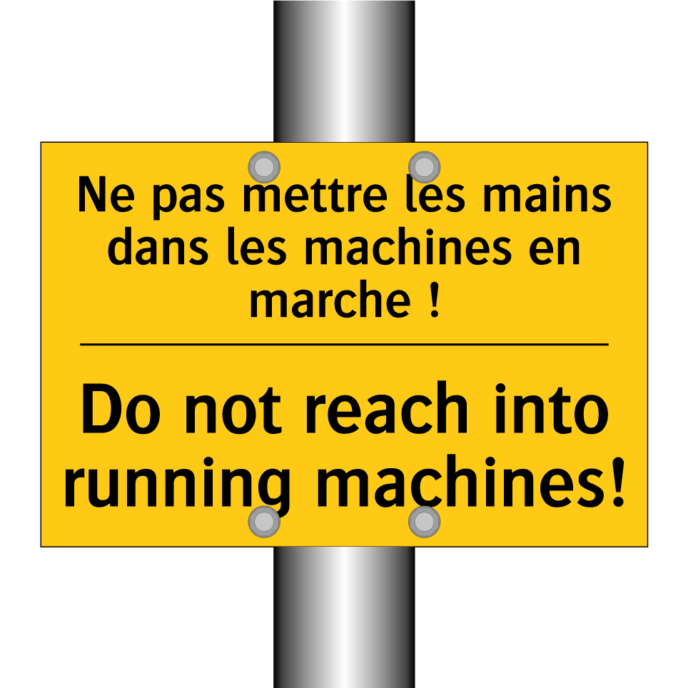 Ne pas mettre les mains dans les /.../ - Do not reach into running machines! /.../