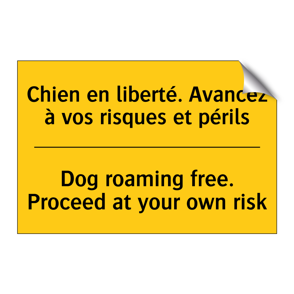 Chien en liberté. Avancez à vos /.../ - Dog roaming free. Proceed at your /.../