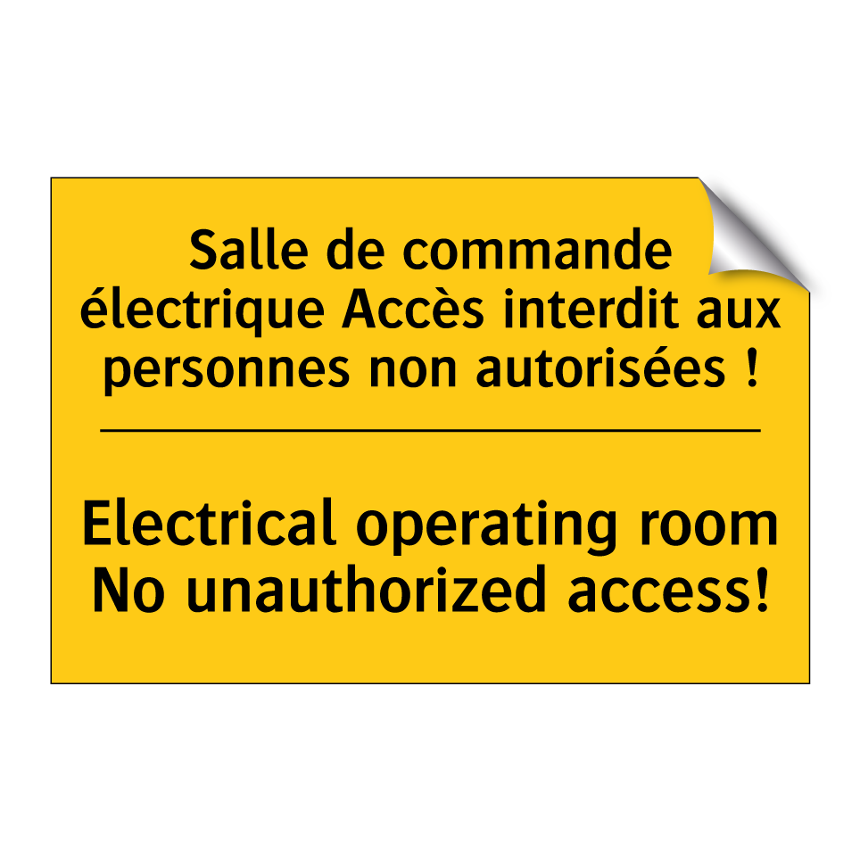 Salle de commande électrique Accès /.../ - Electrical operating room No unauthorized /.../