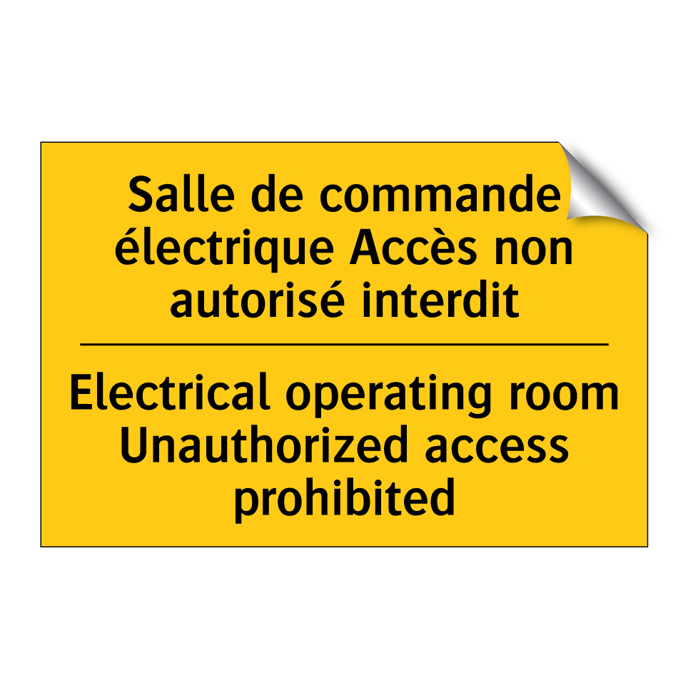 Salle de commande électrique Accès /.../ - Electrical operating room Unauthorized /.../
