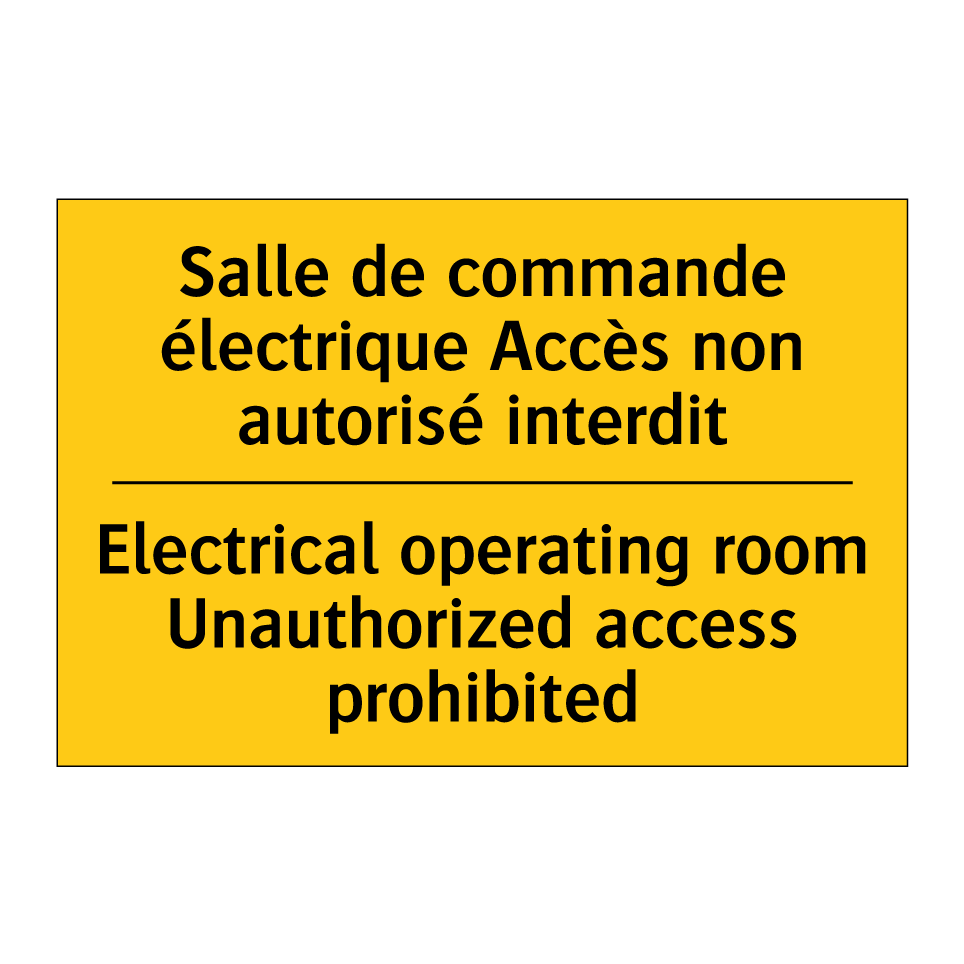 Salle de commande électrique Accès /.../ - Electrical operating room Unauthorized /.../