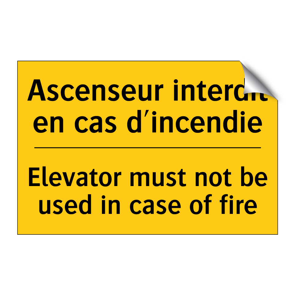 Ascenseur interdit en cas d'incendie /.../ - Elevator must not be used in case /.../