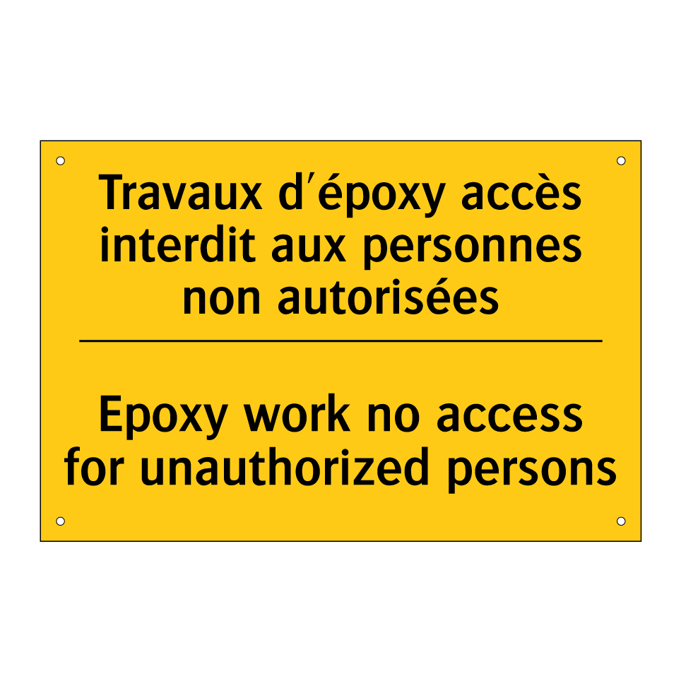 Travaux d'époxy accès interdit /.../ - Epoxy work no access for unauthorized /.../