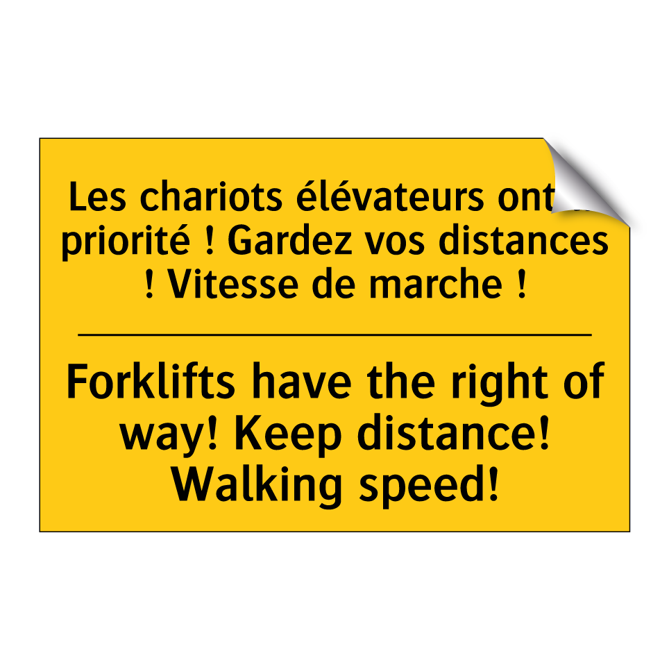 Les chariots élévateurs ont la /.../ - Forklifts have the right of way! /.../