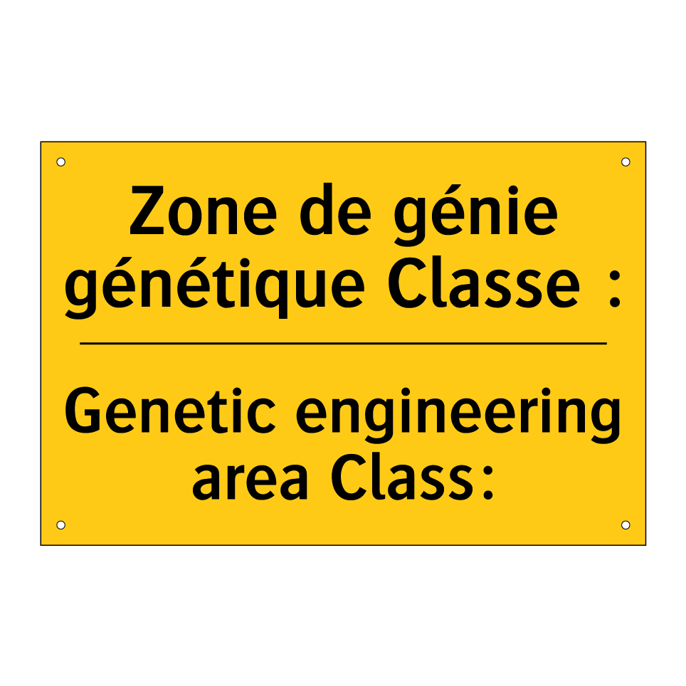 Zone de génie génétique Classe /.../ - Genetic engineering area Class: /.../