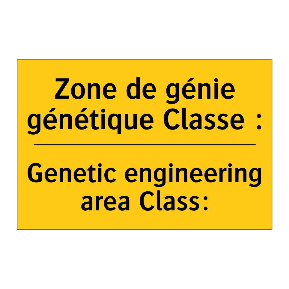 Zone de génie génétique Classe /.../ - Genetic engineering area Class: /.../