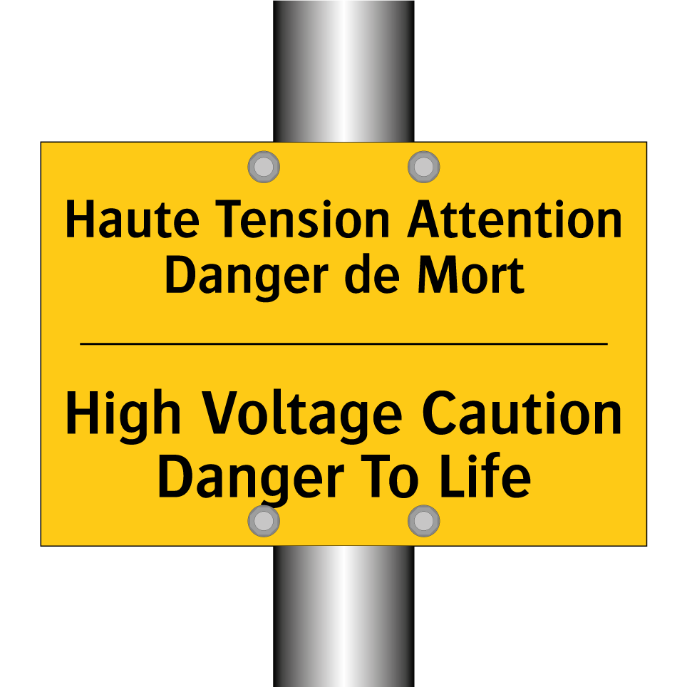 Haute Tension Attention Danger /.../ - High Voltage Caution Danger To /.../