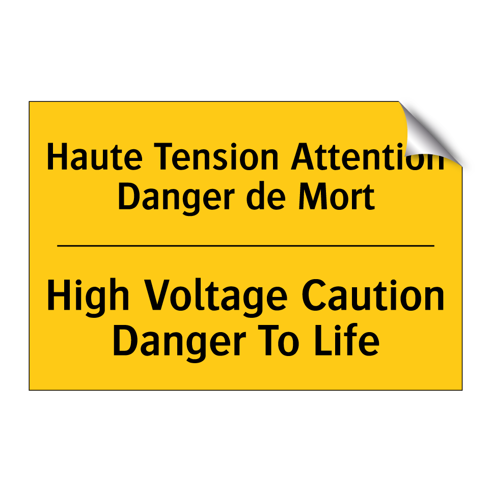 Haute Tension Attention Danger /.../ - High Voltage Caution Danger To /.../