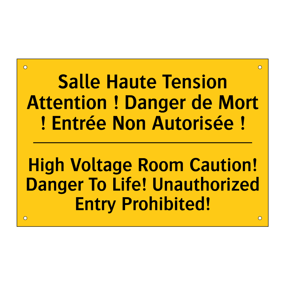 Salle Haute Tension Attention /.../ - High Voltage Room Caution! Danger /.../