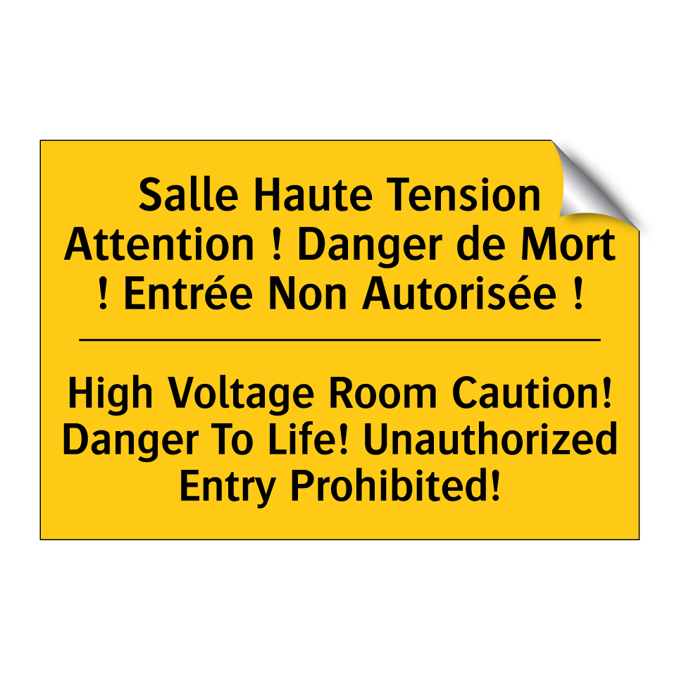 Salle Haute Tension Attention /.../ - High Voltage Room Caution! Danger /.../