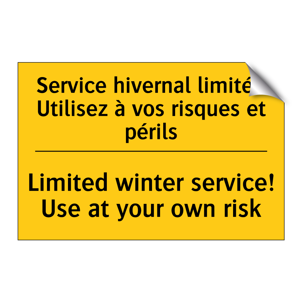 Service hivernal limité ! Utilisez /.../ - Limited winter service! Use at /.../