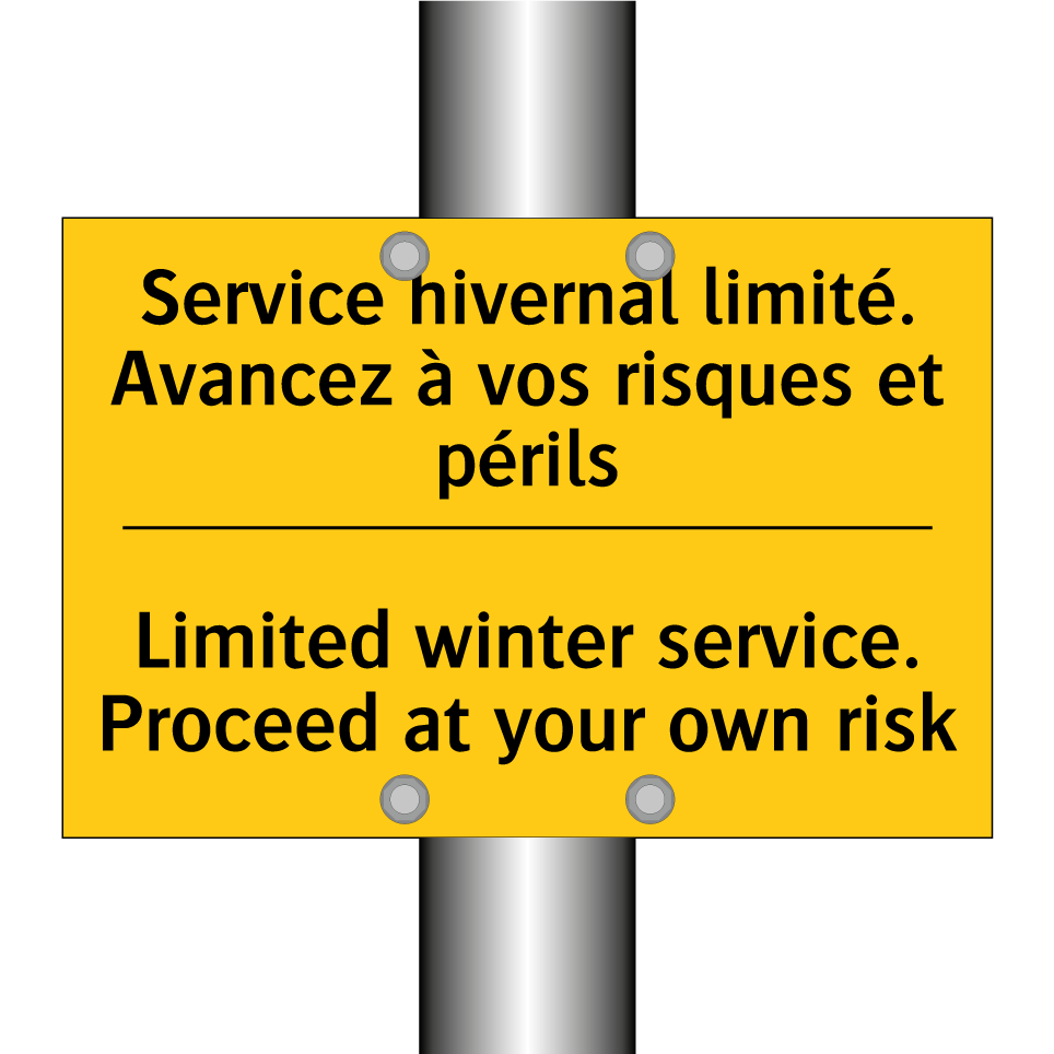 Service hivernal limité. Avancez /.../ - Limited winter service. Proceed /.../