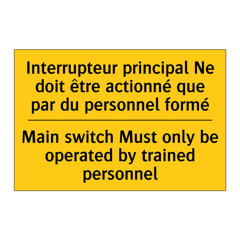 Interrupteur principal Ne doit /.../ - Main switch Must only be operated /.../