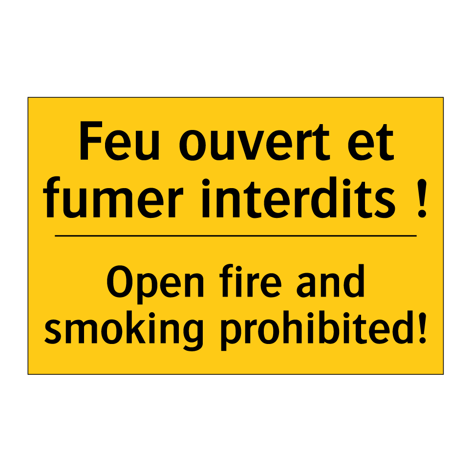 Feu ouvert et fumer interdits /.../ - Open fire and smoking prohibited! /.../