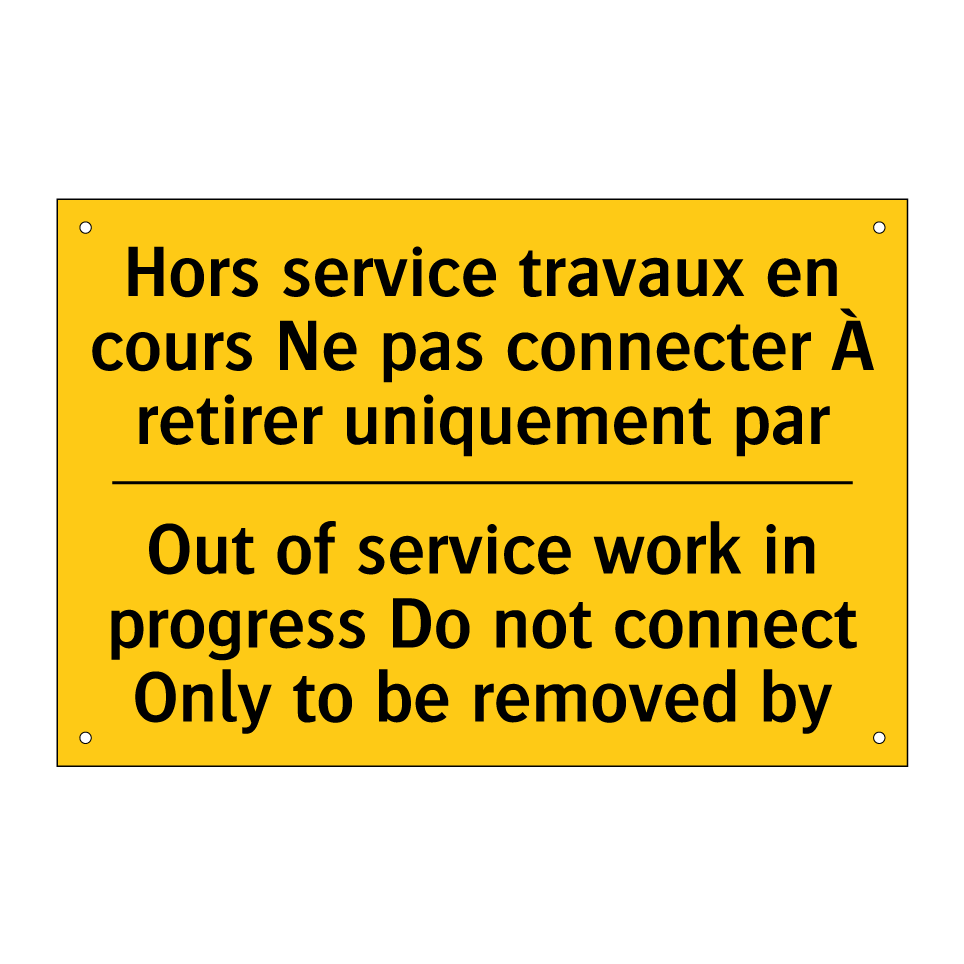 Hors service travaux en cours /.../ - Out of service work in progress /.../