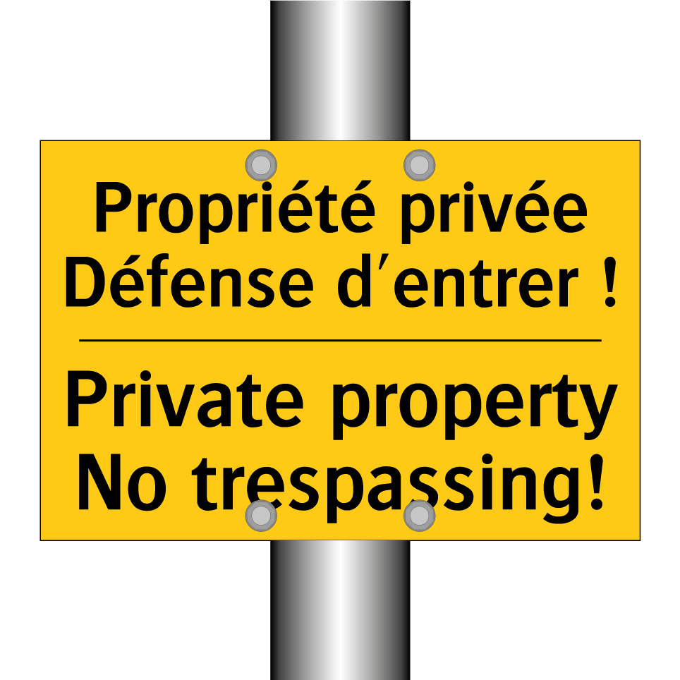 Propriété privée Défense d'entrer /.../ - Private property No trespassing! /.../