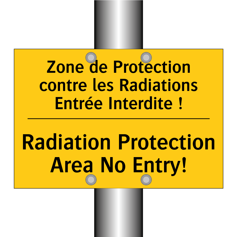 Zone de Protection contre les /.../ - Radiation Protection Area No Entry! /.../