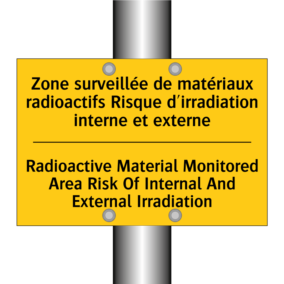 Zone surveillée de matériaux radioactifs /.../ - Radioactive Material Monitored /.../