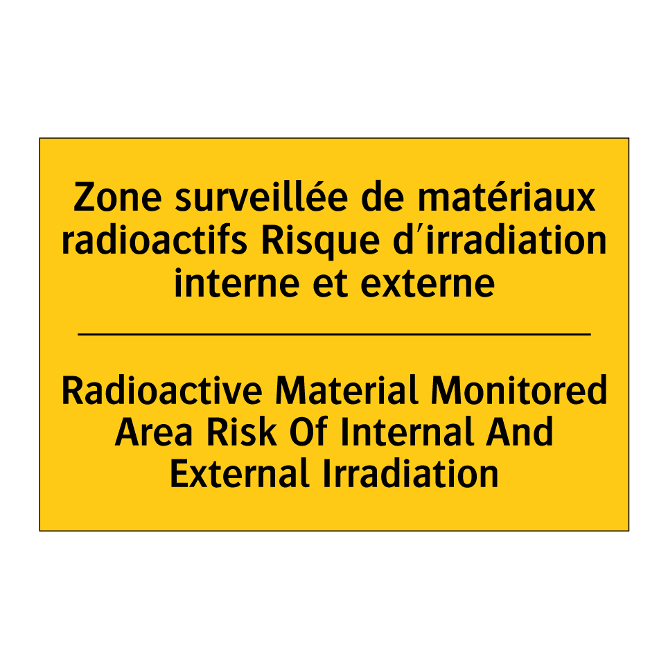 Zone surveillée de matériaux radioactifs /.../ - Radioactive Material Monitored /.../