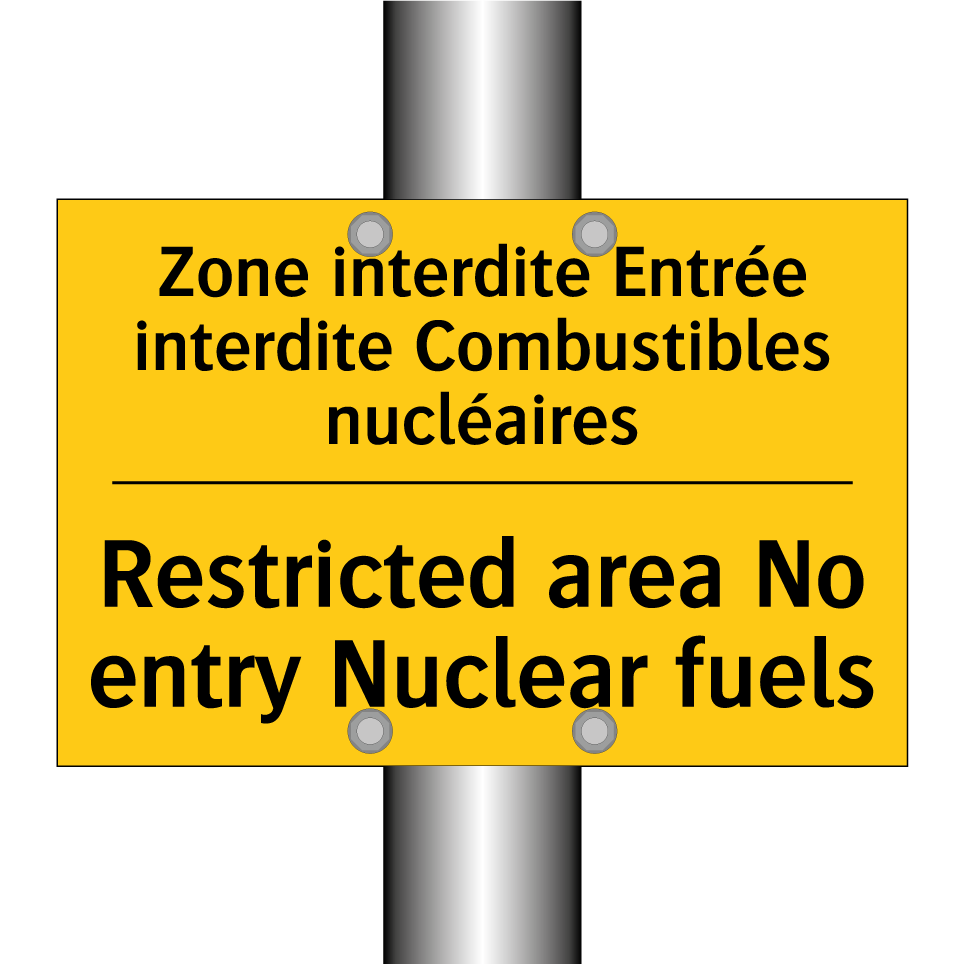 Zone interdite Entrée interdite /.../ - Restricted area No entry Nuclear /.../