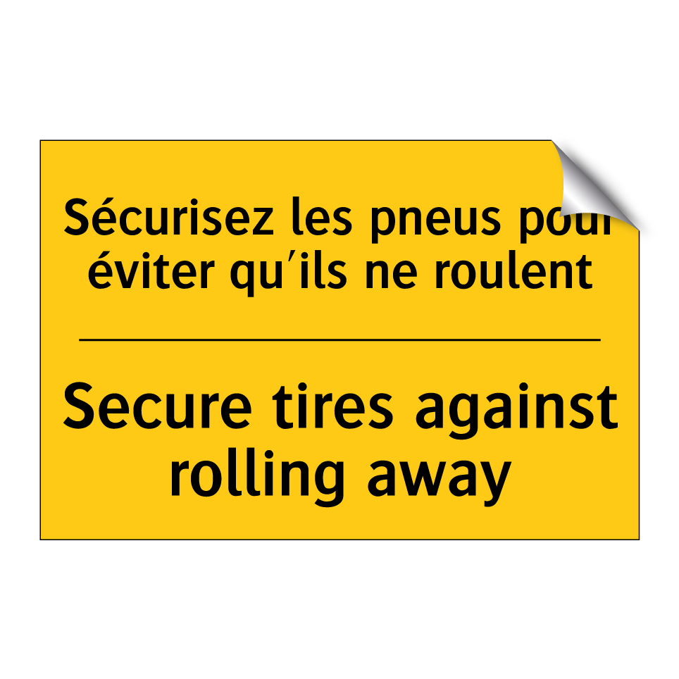 Sécurisez les pneus pour éviter /.../ - Secure tires against rolling away /.../