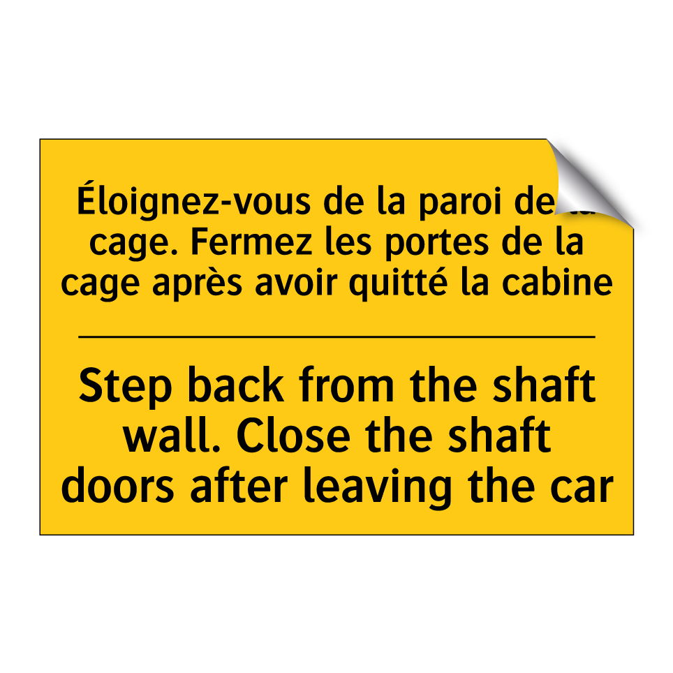 Éloignez-vous de la paroi de la /.../ - Step back from the shaft wall. /.../