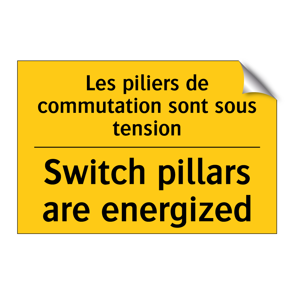 Les piliers de commutation sont /.../ - Switch pillars are energized