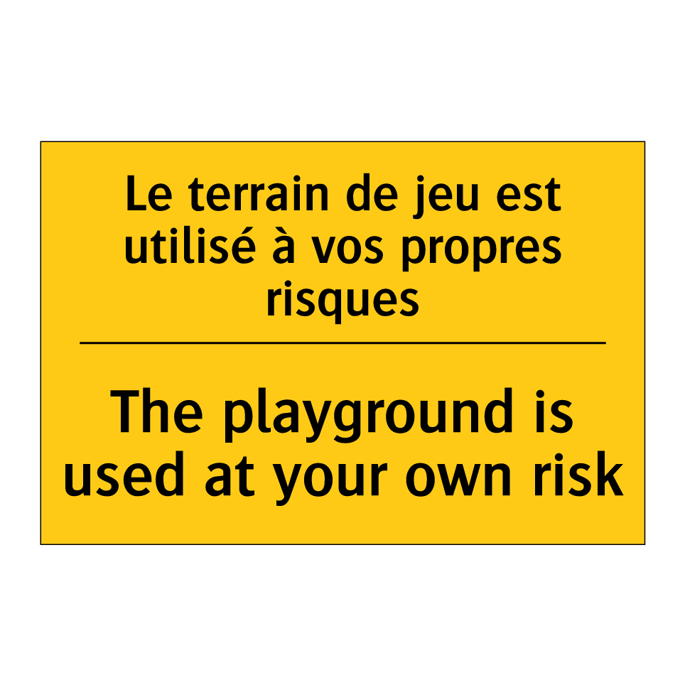 Le terrain de jeu est utilisé /.../ - The playground is used at your /.../