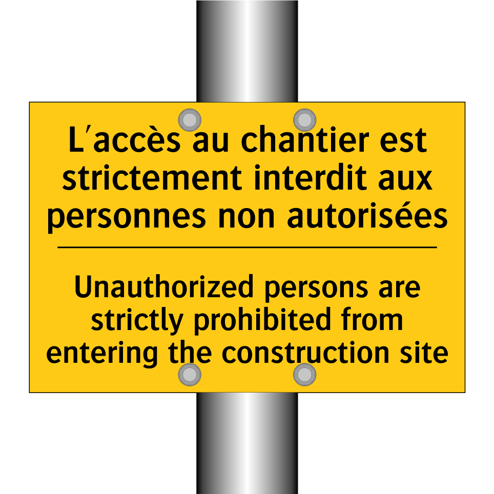 L'accès au chantier est strictement /.../ - Unauthorized persons are strictly /.../