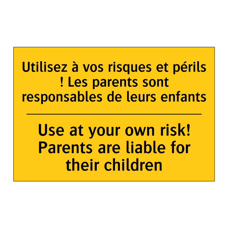 Utilisez à vos risques et périls /.../ - Use at your own risk! Parents /.../