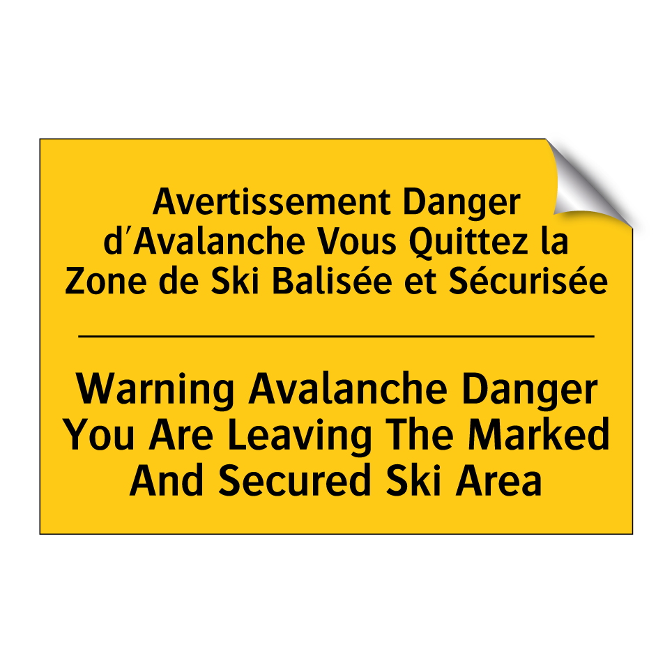 Avertissement Danger d'Avalanche /.../ - Warning Avalanche Danger You Are /.../