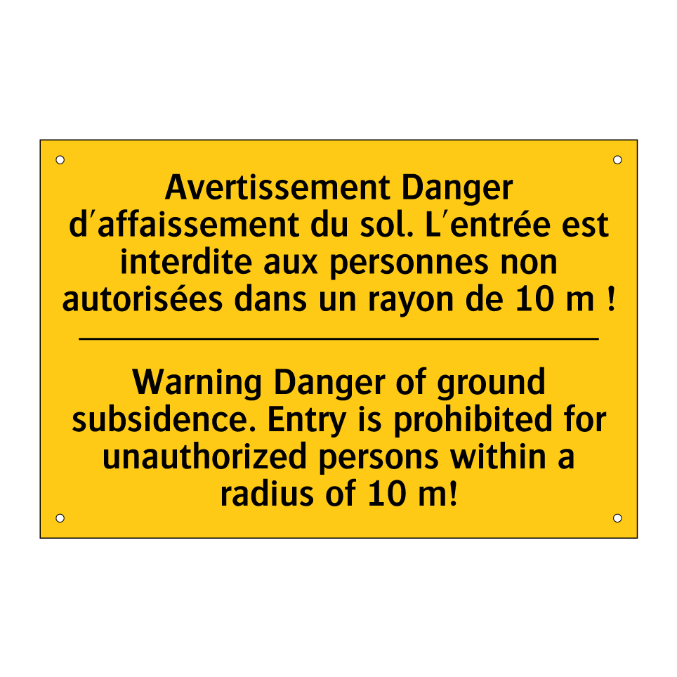 Avertissement Danger d'affaissement /.../ - Warning Danger of ground subsidence. /.../