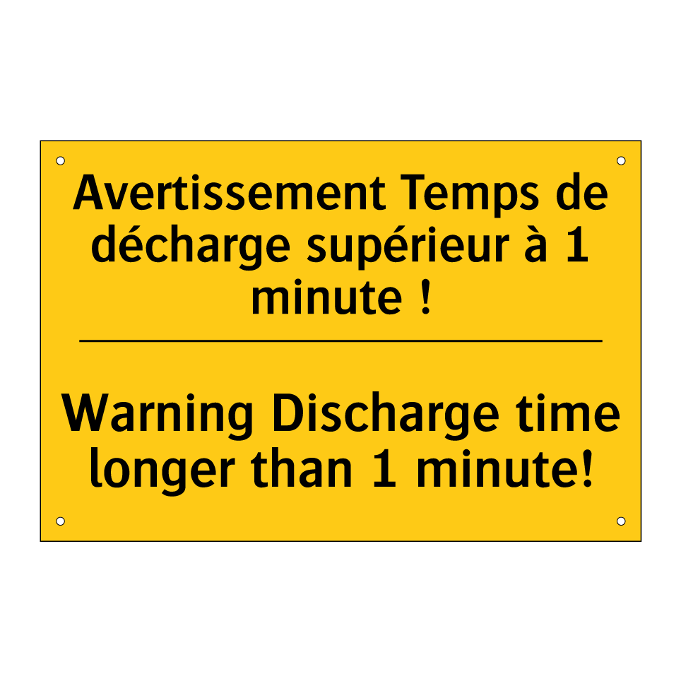 Avertissement Temps de décharge /.../ - Warning Discharge time longer /.../
