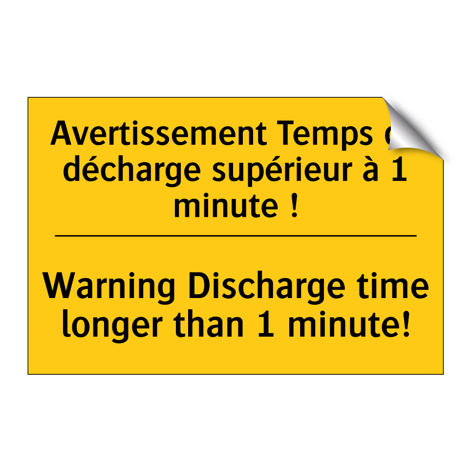Avertissement Temps de décharge /.../ - Warning Discharge time longer /.../