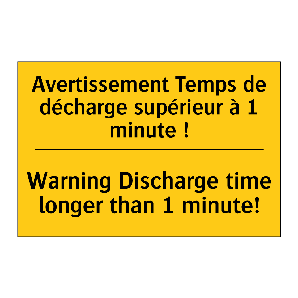 Avertissement Temps de décharge /.../ - Warning Discharge time longer /.../