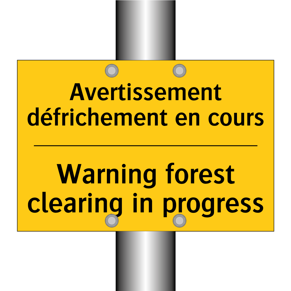 Avertissement défrichement en /.../ - Warning forest clearing in progress /.../